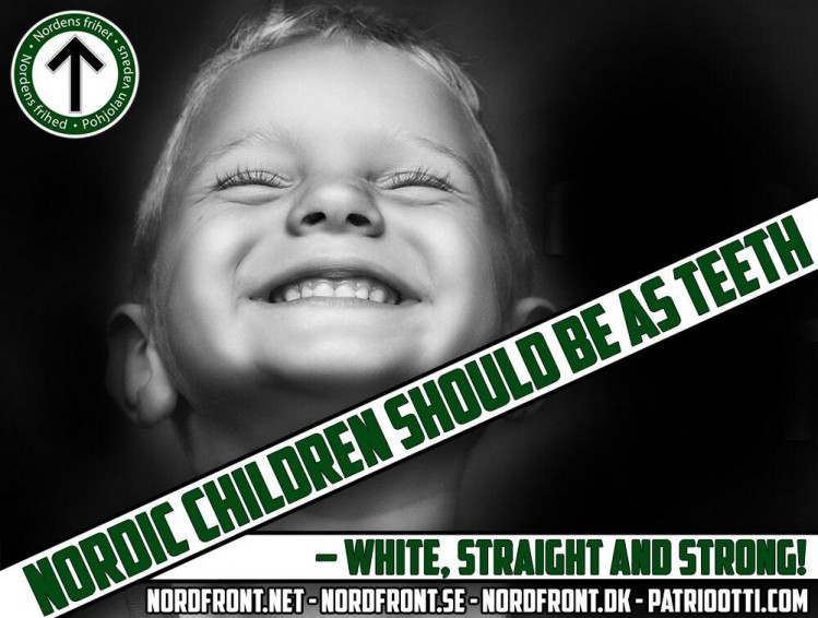 Visuel du mouvement Nordfront : "Les enfants nordiques devraient être comme les dents : blancs, forts et droits."