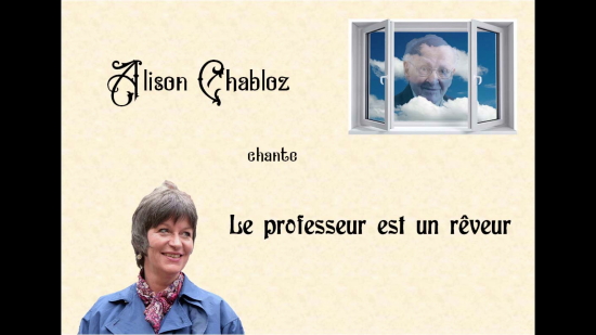 Alison Chabloz : Le professeur est un rêveur (vidéo)