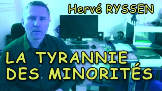La tyrannie des minorités. On en a marre – Hervé Ryssen (vidéo)
